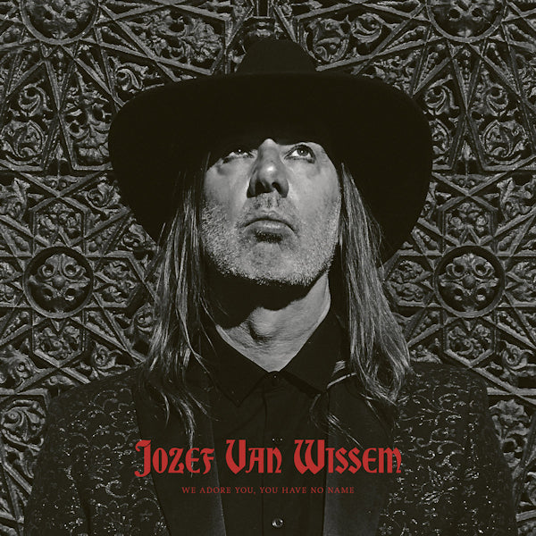 Jozef Van Wissem - We adore you, you have no name (CD)