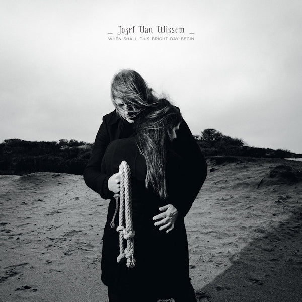 Jozef Van Wissem - When shall this bright day begin (.. Bright Day Begin, Digipak CD)