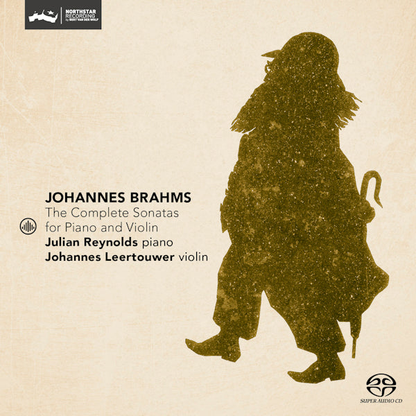 Johannes Leertouwer / Julian Reynolds - Brahms: the complete sonatas for piano and violin (.. Complete Sonatas For Piano and Violin, Super Audio CD CD)