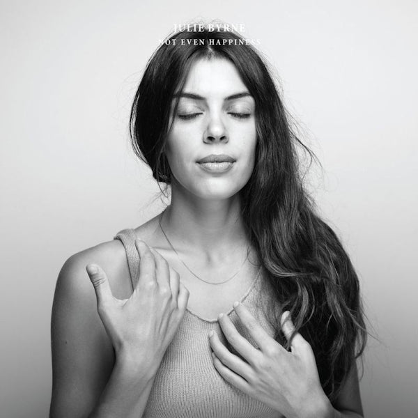 Julie Byrne - Not even happiness (.. Happiness / Natural Blue Vinyl / 180gr., High Quality, Coloured Vinyl LP)