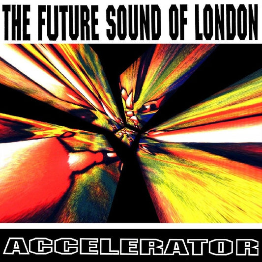 Future Sound Of London - Accelerator (30th LP)