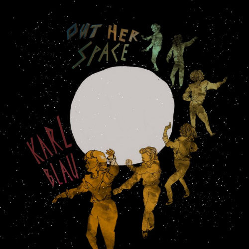 Blau, Karl - Out her space (3943313 LP)