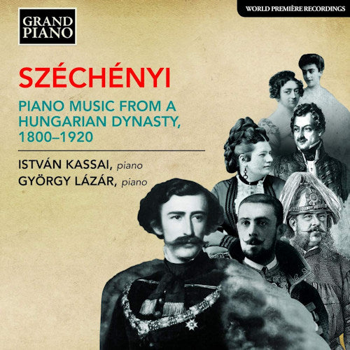 Istvan Kassai /gyorgy Lazar - Szechenyi: piano music from a hungarian dynasty (.. From a Hungarian Dynasty 1800-1920 CD)