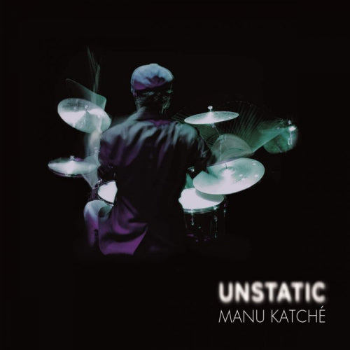 Manu Katche - Unstatic (Digipak CD)