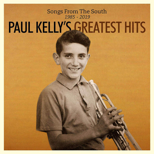Paul Kelly - Songs from the south (Greatest Hits (1985-2019) CD)