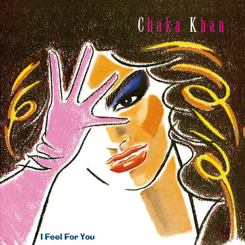 Chaka Khan - I feel for you (The Number One Funk-Dance Album of the Eighties! CD)