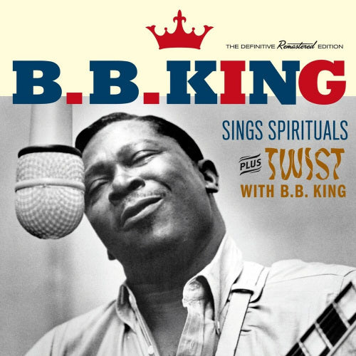 B.b. King - Sings spirituals + twist with b.b. king (.. Twist With B.B. King/ + 7 Bonus Tracks/ 2 Lps On 1cd CD)