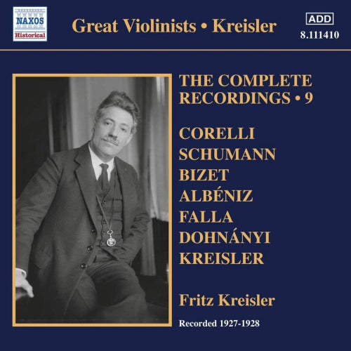 Fritz Kreisler - Complete recordings vol.9 (Rec. 1927-1928 / Works By Corelli/Schumann/Bizet/Falla CD)