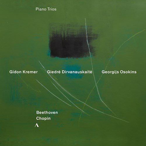 Gidon Kremer /giedre Dirvanauskaite/georgijs Osokins - Piano trios (Works By Beethoven/Chopin CD)