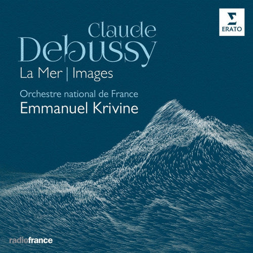 Claude Debussy - La mer/images (Orchestre National De France/Emmanuel Krivine CD)