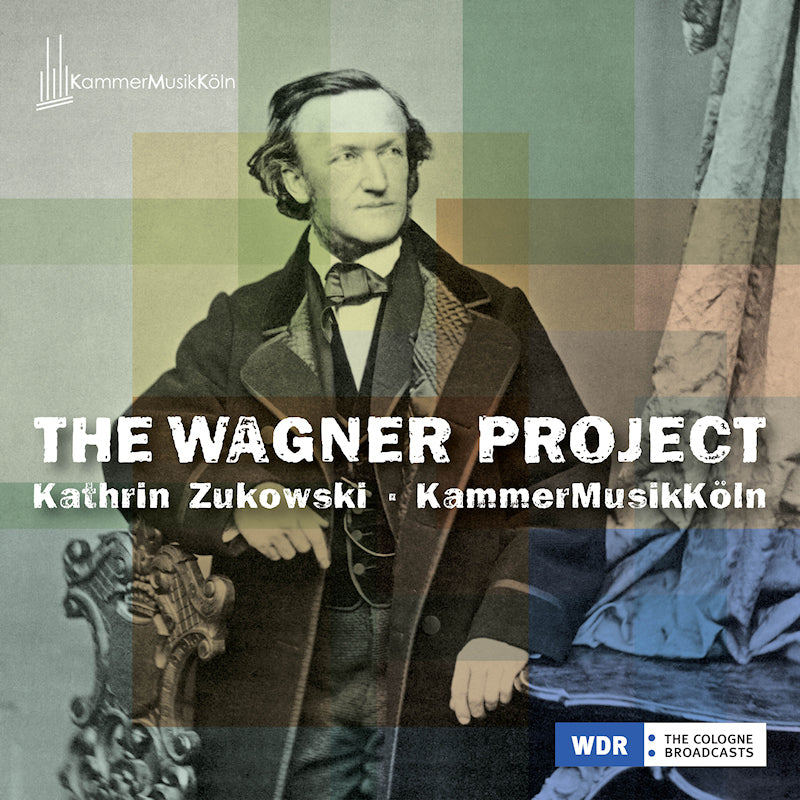 Kathrin Zukowski & Kammer Musik Koln - The wagner project (CD)