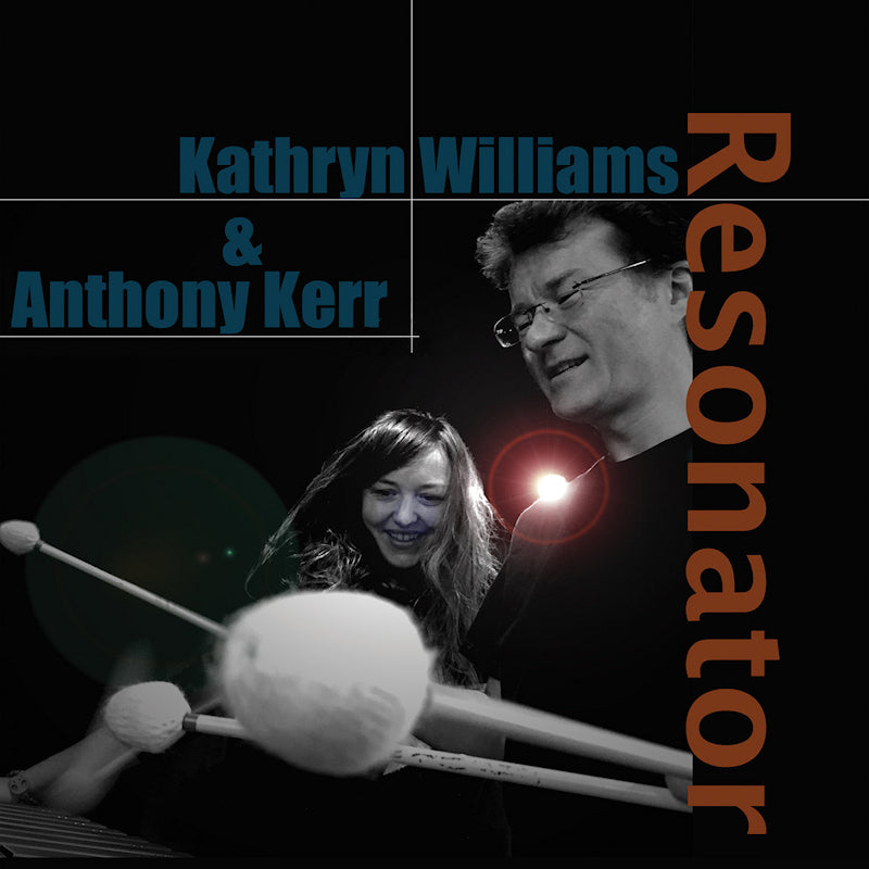 Kathryn Williams - Resonator (& Anthony Kerr CD)