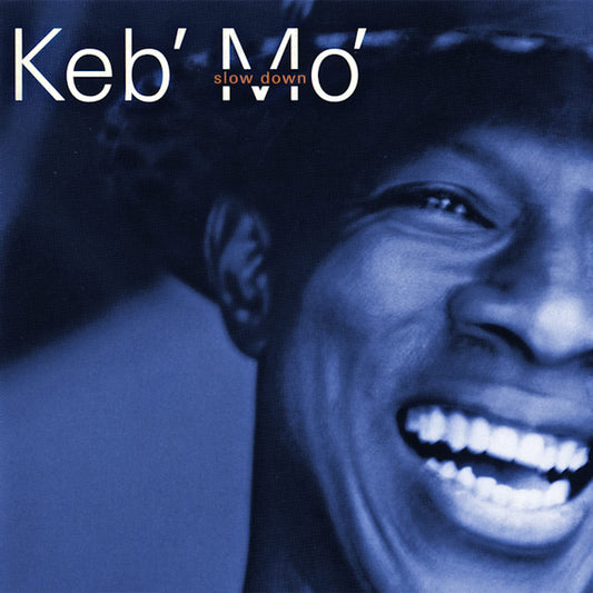 Keb'Mo' - Slow down (CD)