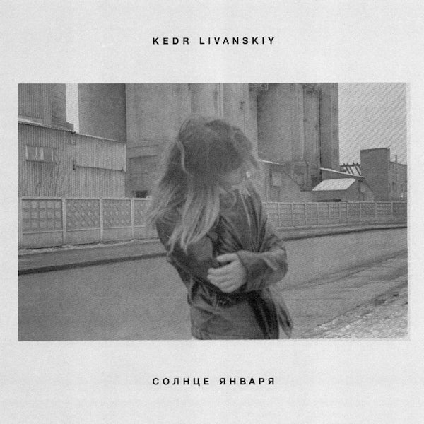 Kedr Livanskiy - January sun (LP)