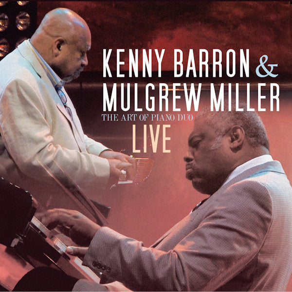 Kenny Barron & Mulgrew Miller - The art of piano duo live (Live CD)