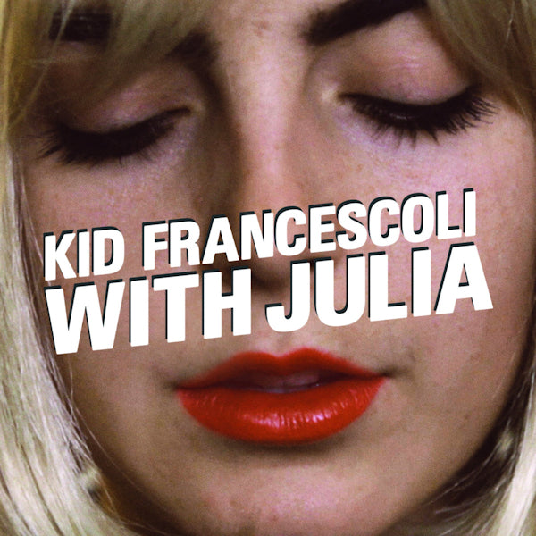 Kid Francescoli - With Julia (LP)