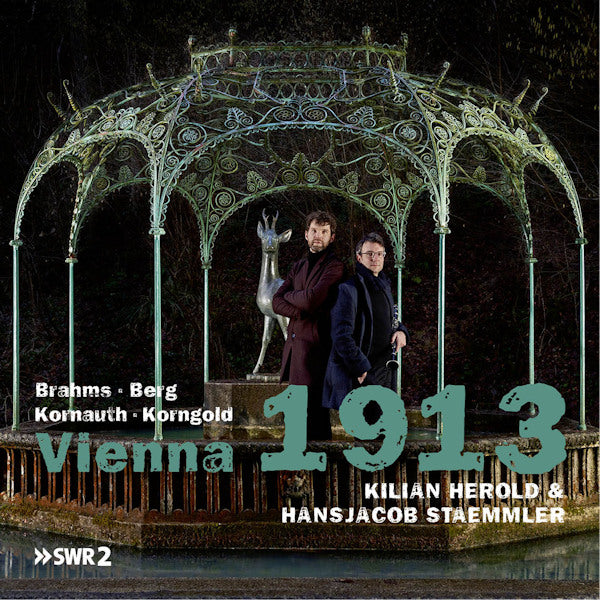 Kilian Herold & Hansjacob Staemmler - Vienna 1913 (Works By Kornauth/Korngold/Brahms CD)