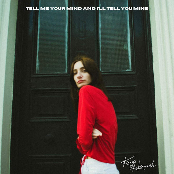 King Hannah - Tell me your mind and i'll tell you mine (CD)