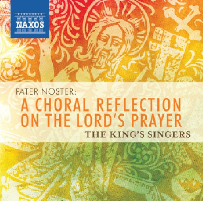 King's Singers - Pater noster (Choral Reflection On the Lord's Prayer CD)