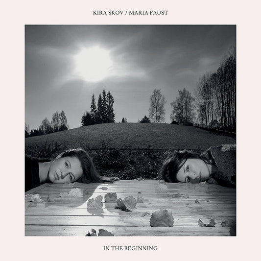 Kira Skov - In the beginning (Ft. Maria Faust CD)