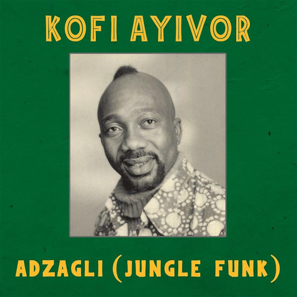 Kofi Ayivor - Adzagli (12-inch maxi-single)