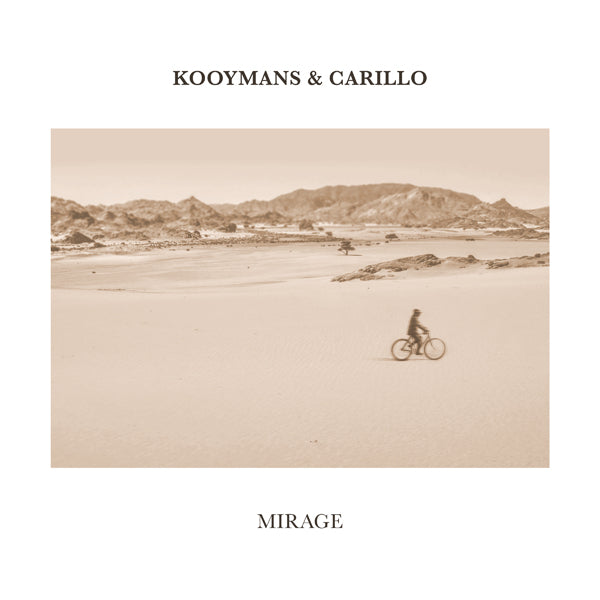 Kooymans & Carillo - Mirage (180gr./Insert/1000 Numbered Copies On White Vinyl, High Quality, Coloured Vinyl LP)
