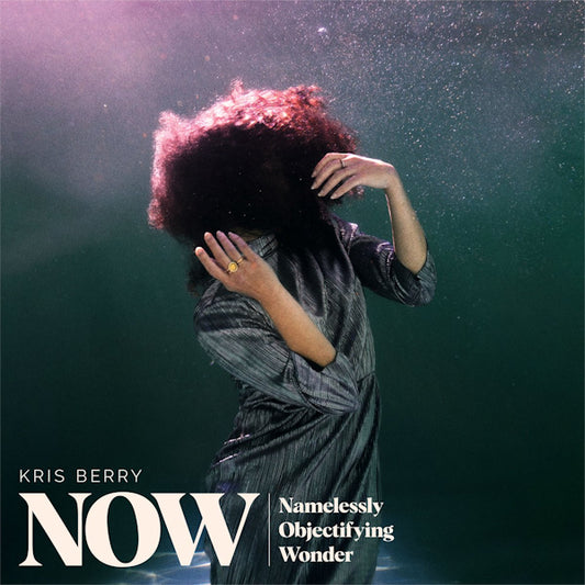 Kris Berry - Now (namelessly objectifying wonder) (.. Objectifying Wonder), Digipak CD)