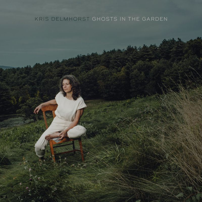 Kris Delmhorst - Ghosts in the garden (LP)