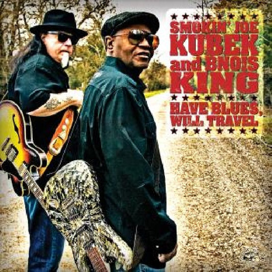 Joe Kubek -smokin'- & Bnois King - Have blues will travel (CD)