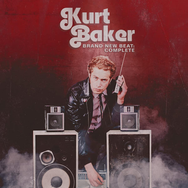 Kurt Baker - Brand new beat: complete (CD)