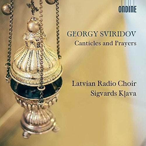 G. Sviridov - Canticles and prayers (Latvian Radio Choir/Sigvards Klava CD)