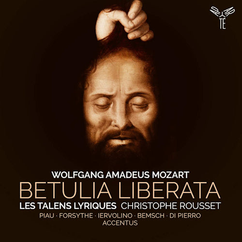 Les Talens Lyriques - Mozart: betulia liberata (Christophe Rousset CD)