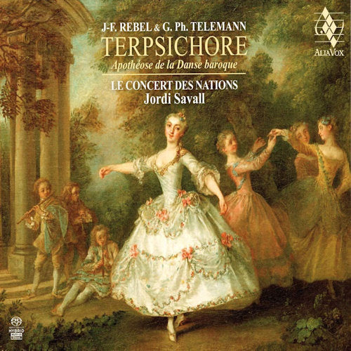 Rebel/telemann - Terpsichore - apotheosis of baroque dance (Le Concert Des Nations/Jordi Savall, Super Audio CD CD)