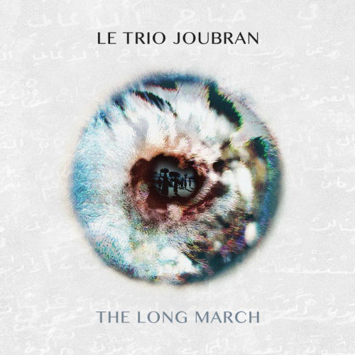 Le Trio Joubran - Long march (LP)
