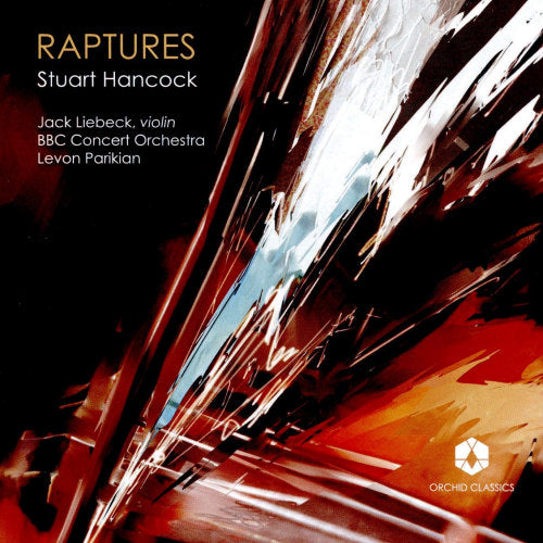 Jack Liebeck - Bbc Concert Orchestra - Levon Parikian - Raptures (Bbc Concert Orchestra/Jan Liebeck/Levon Parikian CD)