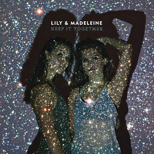 Lily & Madeleine - Keep it together (.. Together / 150gr. LP)