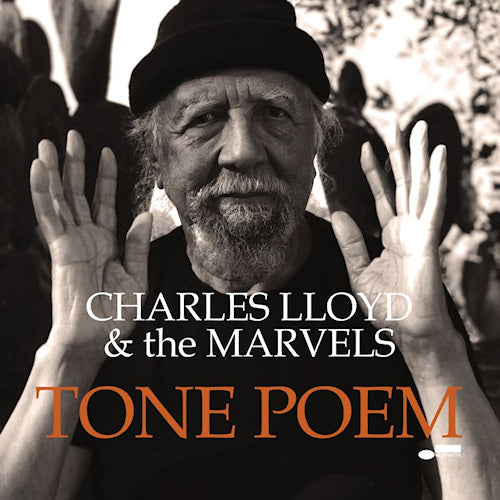 Charles Lloyd & The Marvels - Tone poem (Blue Note Tone Poet Series / 180gr., High Quality, Gatefold Sleeve LP)