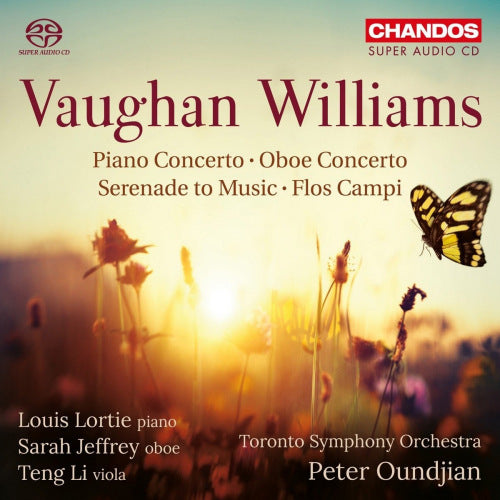 R. Vaughan Williams - Orchestral works (Peter Oundjian/Louis Lortie/Teng Li, Super Audio CD CD)