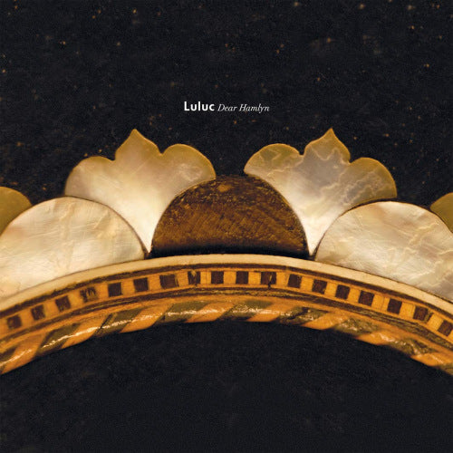 Luluc - Dear hamlyn ("Loser Edition" Pearlescent Silver Vinyl, Coloured Vinyl LP)