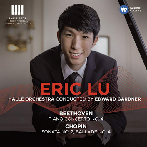Eric Lu - Beethoven/chopin: piano concerto no.4/sonata no.2/ballade no.4 (Halle Orchestra/Edward Gardner CD)