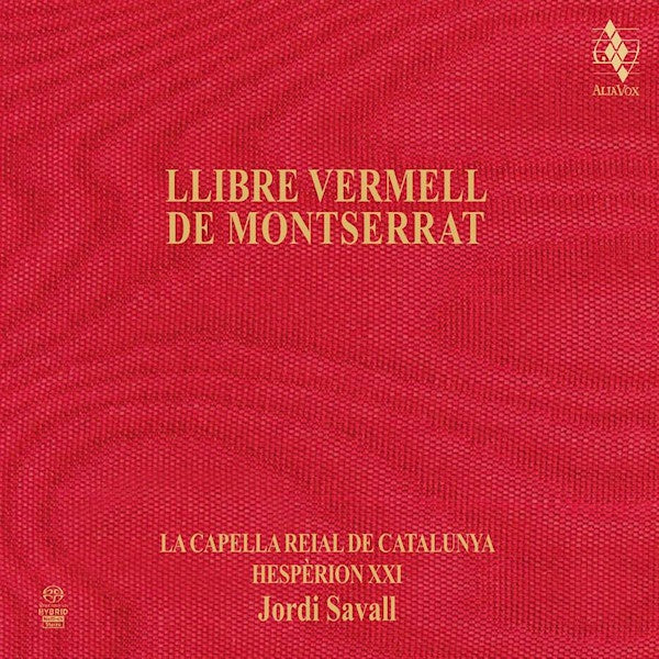 La Capella Reial De Catalunya - Libre vermell de montserrat (.. Monserrat / Hesperion Xxi/Jordi Savall / Sacd+Dvd, Super Audio CD CD)