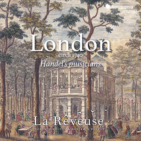 La Reveuse / Florence Bolton & Benjamin Perrot - London circa 1740: Handel's Musicians (.. Handel's Musicians / Works: Weidman/Handel/Oswald CD)