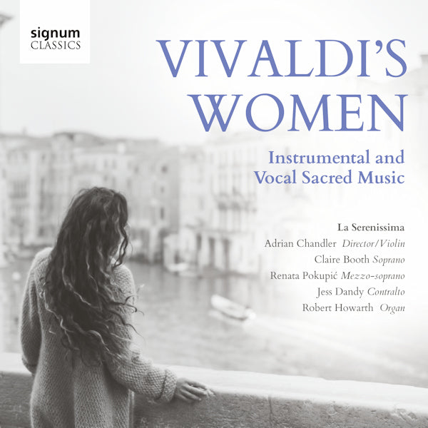 La Serenissima - Vivaldi's women (Works By Antonio Vivaldi CD)