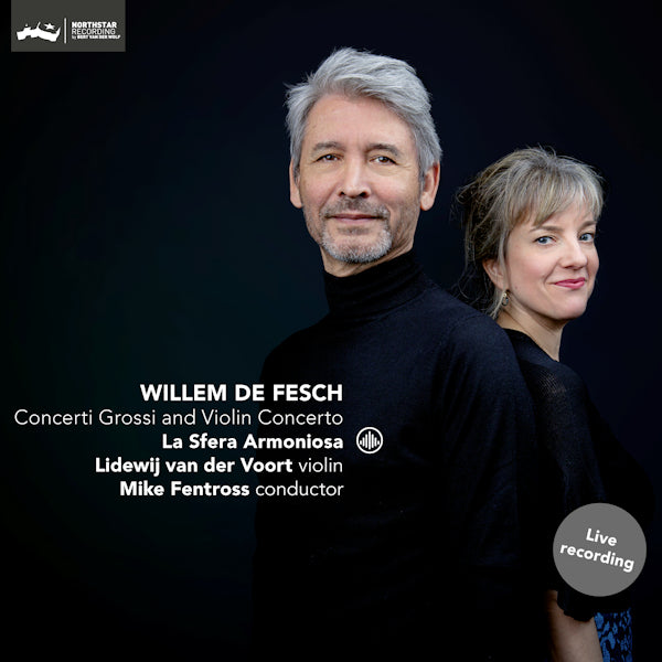 La Sfera Armoniosa / Lidewij Van Der Voort / Mike Fentross - Willem De Fesch: Concerti Grossi And Violin Concerto (.. Violin Concerto / Works By Willem De Fesch CD)