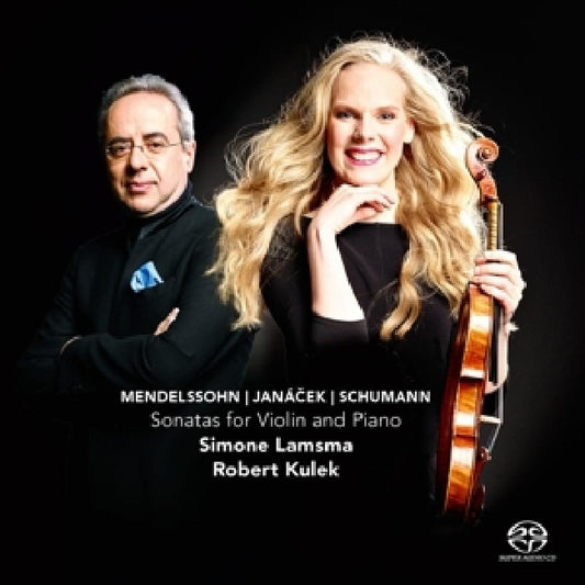 Simone Lamsma - Sonatas for violin & piano (Robert Kulek//Mendelssohn/Janacek/Schumann//Akl 2015, Super Audio CD CD)