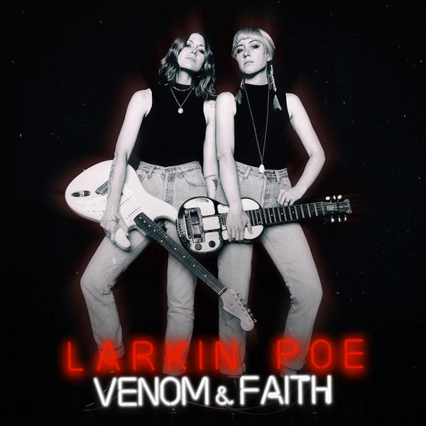 Larkin Poe - Venom & faith (Coloured Vinyl LP)