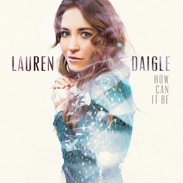 Lauren Daigle - How can it be (CD)