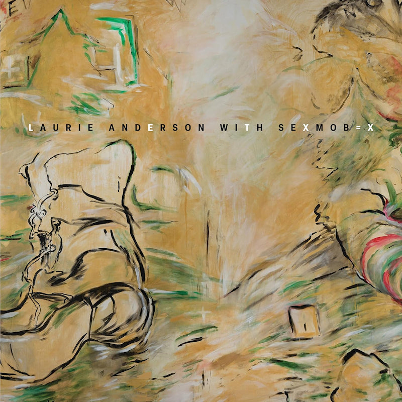 Laurie Anderson & Sexmob - Let x=x (LP)