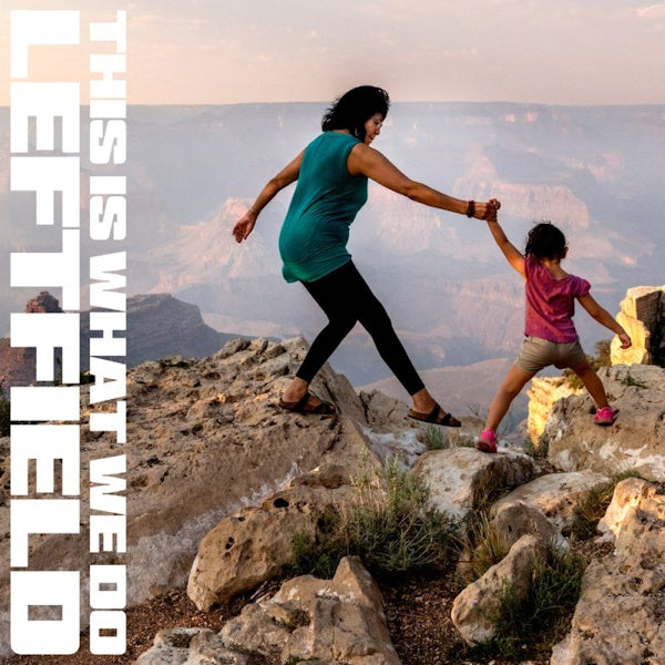 Leftfield - This is what we do (180gr., High Quality LP)