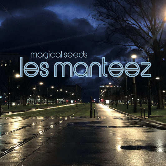 Les Manteez - Magical seeds (LP)